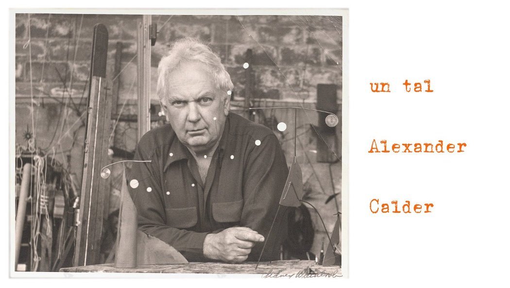 un tal Alexander Calder